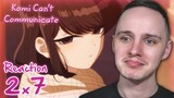 CHADANO STRIKES AGAIN! | Komi Can't Communicate Season 2 Episode 7 Reaction