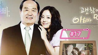 [🇰🇷~KOR] It's Okay, Daddy's Girl Sub Eng Ep  17