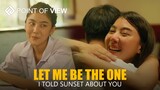 Tarn's POV | Let Me Be The One | I Told Sunset About You