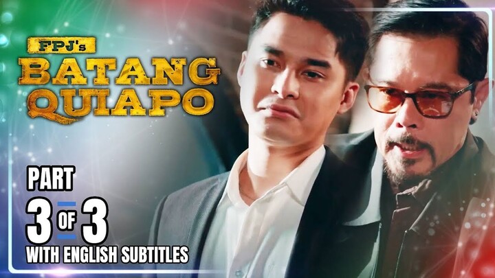 FPJ's Batang Quiapo | Episode 349 (3/3) | June 18, 2024 (with English Subs)