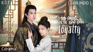 𝕀𝕟 𝕋𝕙𝕖 ℕ𝕒𝕞𝕖 𝕠𝕗 𝕃𝕠𝕪𝕒𝕝𝕥𝕪 𝔼𝕡 17