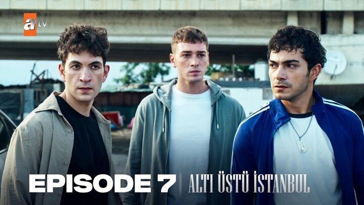 Alti Ustu Istanbul Episode 7 Subtitle Indonesia