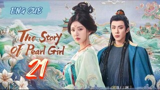 The Story of Pearl Girl EP 21