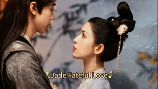 Jade Fateful Love