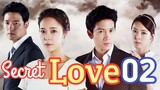 Secret Love Ep 2 Tagalog Dubbed