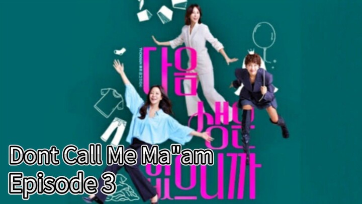 Don't Call Me Ma"am (2025) | Episode 3 | EngSub
