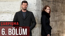 Çarpışma VOSTFR - Épisode 06