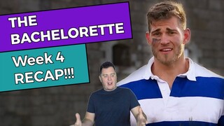 The Bachelorette - Week 4 RECAP!!!