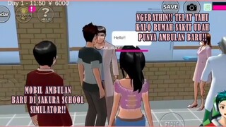 NGEBATHIN DONG TELAT INFO KALO RUMAH SAKIT SAKURA SCHOOL UDAH PUNYA MOBIL AMBULAN BARU!!