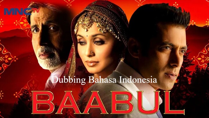 Baabul (2006) Dubbing Bahasa Indonesia