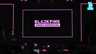 [REPLAY] BLACKPINK : DEBUT SHOWCASE