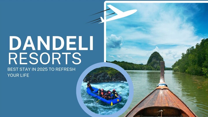 Dandeli Resorts - Best Stay In 2025 To Refresh Your Life