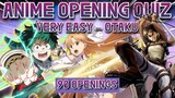 ANIME OPENING QUIZ - 90 Openings | VERY EASY - OTAKU |