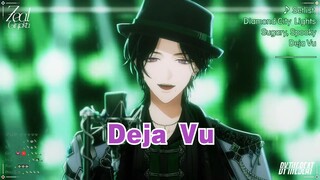 【Song Cut/Zeal】Deja Vu【Instrumental Alignment Version】