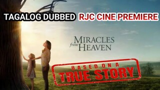 M1RACLES FROM HEAVEN TAGALOG DUBBED COURTESY OF RJC CINE PREMIERE