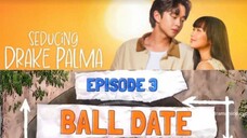 Ep 3 Seducing Drake Palma