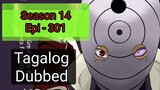 Episode 301 @ Season 14 @ Naruto shippuden @ Tagalog dub