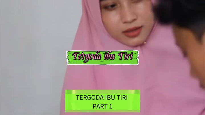 Tergoda Ibu Tiri part 1
