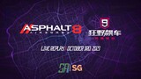 [Asphalt Series] Asphalt 8 & Asphalt 9 China Version | Game Live Replay | October 3rd, 2023 (UTC+08)