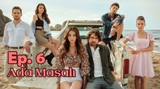 Ada Masalı (Island Tale) - Episode 6 [English Subtitles]