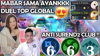 MABAR SAMA AYANK !! DUEL SESAMA TOP GLOBAL !! NO FTV2 AN !! NO SUREND2 CLUB !! WKWKWK