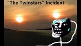Trollge : "The Twinstars" Incident