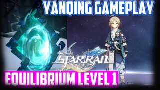 YANQING GAMEPLAY | EQUILIBRIUM LEVEL 1| HONKAI STAR RAIL