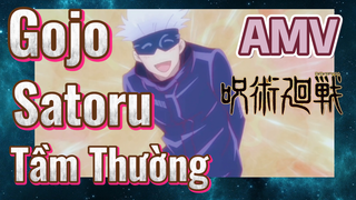 [Chú Thuật Hồi Chiến] AMV | Gojo Satoru Tầm Thường