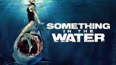 Ngalur Film SOMETHING IN THE WATER – NIAT BERLIBUR BERUJUNG PETAKA‼️