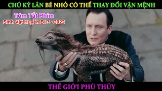 [Review Phim] Chú Kỳ Lân Bé Nhỏ Có Thể Thay Đổi Vận Mệnh Thế Giới Phù Thủy | Sinh Vật Huyền Bí 3