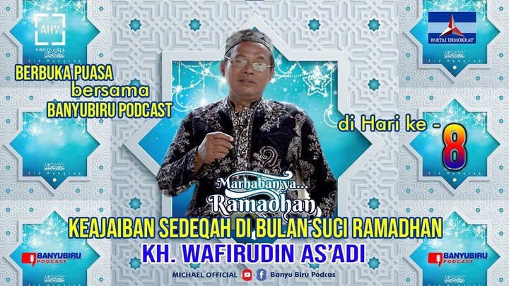 KULTUM BERBUKA PUASA BANYUBIRU PODCAST HAR1 8 bersama KH. WAFIRUDI AS'ADI
