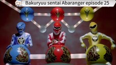 Abaranger episode 25