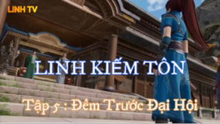 Đêm Trước Đại Hội tập 5 #Linhkiemton