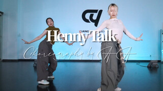 Henny talk 丝滑水爵 真的很爱这首歌！！ AA编舞