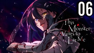This Monster Wants to Eat Me Episode 6