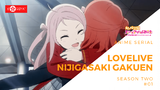 LoveLive Nijigasaki Gakuen Idol S2 - Episode #01 ( Sub Bahasa Indonesia )