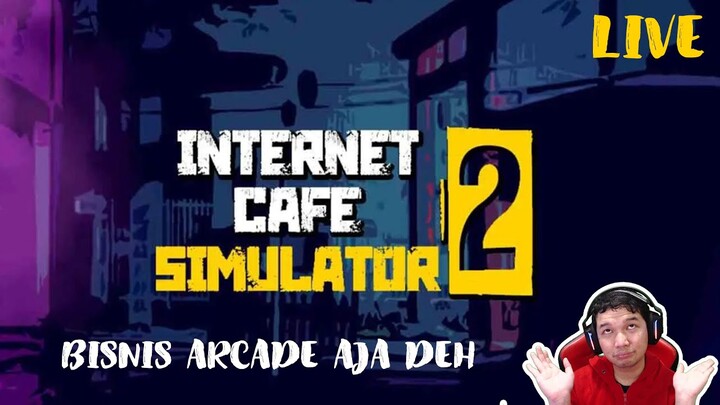 🔴 03 - Dari Arcade jadi rental Console - Internet Cafe Simulator 2 - Indonesia