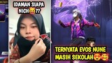 TERNYATA EVOS NUNE MASIH SEKOLAH😍😝 IDAMAN SIAPA NIH??