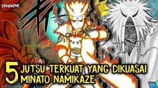 Mengerikan! Berikut Jutsu Minato Terkuat!