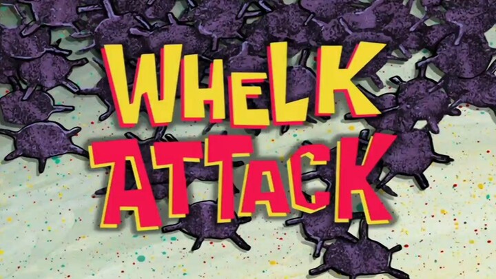 Whelk Attack | Spongebob bahasa Indonesia