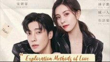 Exploration Methods of Love Episode 8 - Eng Sub 🇨🇳