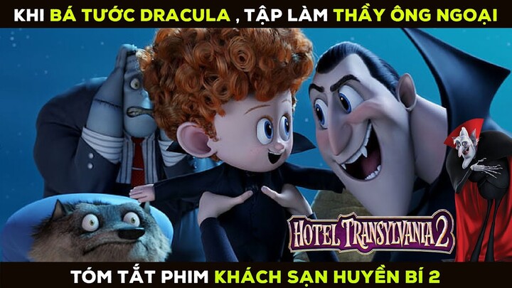 REVIEW PHIM KHÁCH SẠN HUYỀN BÍ 2 | Hotel Transylvania 2