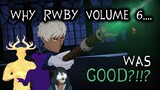 RWBY Volume 6 is GOOD!?!?!? | RemnantDudeHD RETURNS | Top Level Analysis