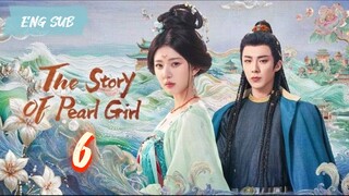 The Story of Pearl Girl EP6