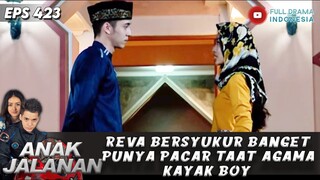 REVA BERSYUKUR BANGET PUNYA PACAR TAAT AGAMA KAYAK BOY - ANAK JALANAN