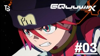 Kidou Senshi Gundam: GQuuuuuuX - Tập 03 (Vietsub)【Toàn Senpaiアニメ】