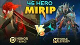 KEMBARAN 46 HERO ML - Honor Of Kings VS Mobile Legends - HOK / KOG VS MLBB