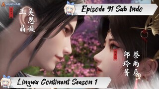 [ EPISODE 91 ] Ling Wu Dalu Season 1 - 1080p Super Duper HD Sub Indo