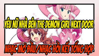 Yêu nữ nhà bên The Demon Girl Next Door| Nhạc mở đầu/Nhạc hồi kết Tổng hợp (2019)