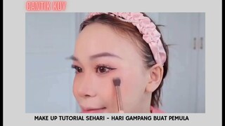 Tutorial MakeUp Sehari - Hari